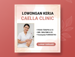Lowongan Kerja Caella Aesthetic & Anti Aging Clinic Purwokerto (SMK/SMA & D3)